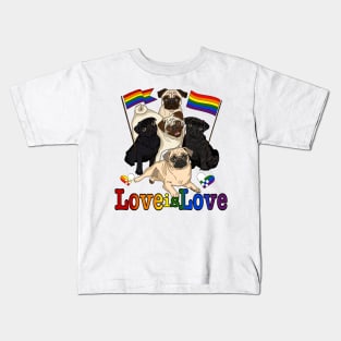 Love is Love with Pride Pugs! Kids T-Shirt